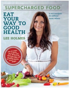 Supercharged Food Eat Your Way To Good Health by Lee Holmes